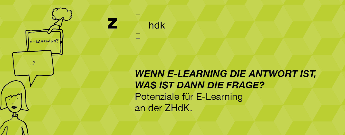 E-Learning Workshop (ZHdK intern)